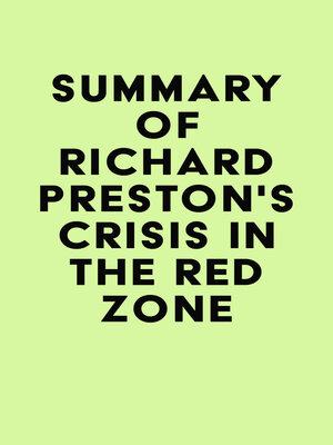 cover image of Summary of Richard Preston's Crisis in the Red Zone